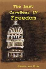 The Last CaveBear IV: Freedom