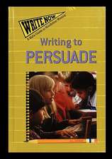 Writing to Persuade