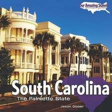 South Carolina: The Palmetto State