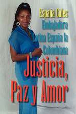 Justicia, Paz y Amor