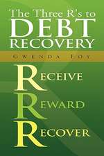 The Three R's to Debt Recovery