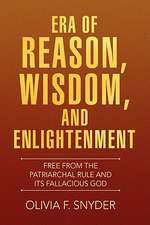 Era of Reason, Wisdom, and Enlightenment