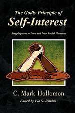 The Godly Principle of Self-Interest