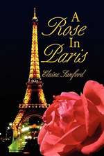 Sanford, E: Rose in Paris