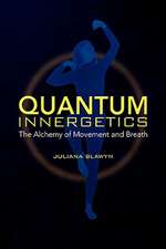 Quantum Innergetics