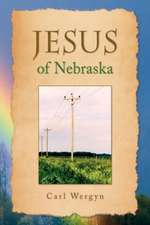 Wergyn, C: Jesus of Nebraska