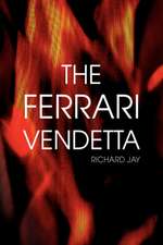 The Ferrari Vendetta