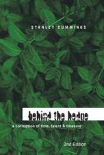 Cummings, S: Behind the Hedge 2Nd Edition