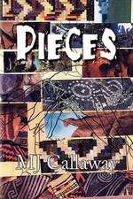 Callaway, M: Pieces