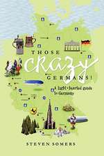 Those Crazy Germans!