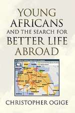 Young Africans and the Search for Better Life Abroad