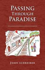 Schreiber, J: Passing Through Paradise