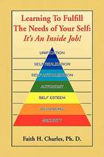 Learning to Fulfill the Needs of Your Self