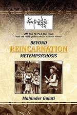 Gulati, M: Beyond Metempsychosis