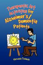 Therapeutic Art Activities For Alzheimer's/Dementia Patients