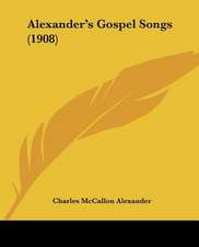 Alexander's Gospel Songs (1908)