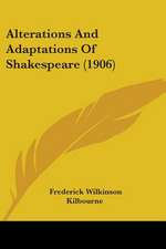 Alterations And Adaptations Of Shakespeare (1906)