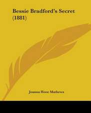 Bessie Bradford's Secret (1881)