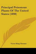 Principal Poisonous Plants Of The United States (1898)