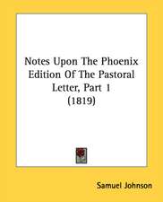 Notes Upon The Phoenix Edition Of The Pastoral Letter, Part 1 (1819)