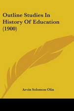 Outline Studies In History Of Education (1900)