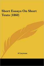 Short Essays On Short Texts (1860)