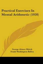 Practical Exercises In Mental Arithmetic (1920)