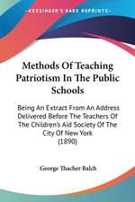 Methods Of Teaching Patriotism In The Public Schools