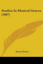 Studies In Musical Graces (1907)