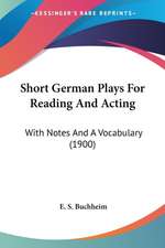 Short German Plays For Reading And Acting