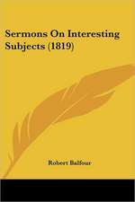 Sermons On Interesting Subjects (1819)