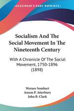 Socialism And The Social Movement In The Nineteenth Century