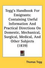 Tegg's Handbook For Emigrants