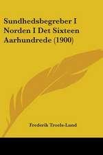 Sundhedsbegreber I Norden I Det Sixteen Aarhundrede (1900)