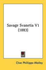 Savage Svanetia V1 (1883)