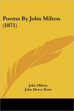 Poems By John Milton (1871)