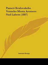 Pameti Kralovskeho Venneho Mesta Aromere Nad Labem (1887)