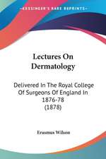 Lectures On Dermatology