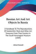 Russian Art And Art Objects In Russia