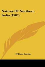 Natives Of Northern India (1907)