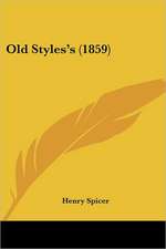 Old Styles's (1859)