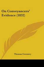 On Conveyancers' Evidence (1832)