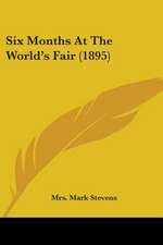 Six Months At The World's Fair (1895)