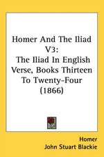 Homer and the Iliad V3