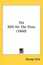 The Mill On The Floss (1860)