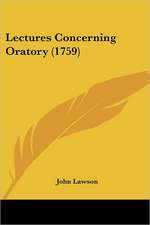 Lectures Concerning Oratory (1759)