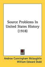 Source Problems In United States History (1918)