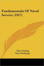 Fundamentals Of Naval Service (1917)