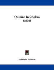 Quinine In Cholera (1893)