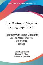 The Minimum Wage, A Failing Experiment